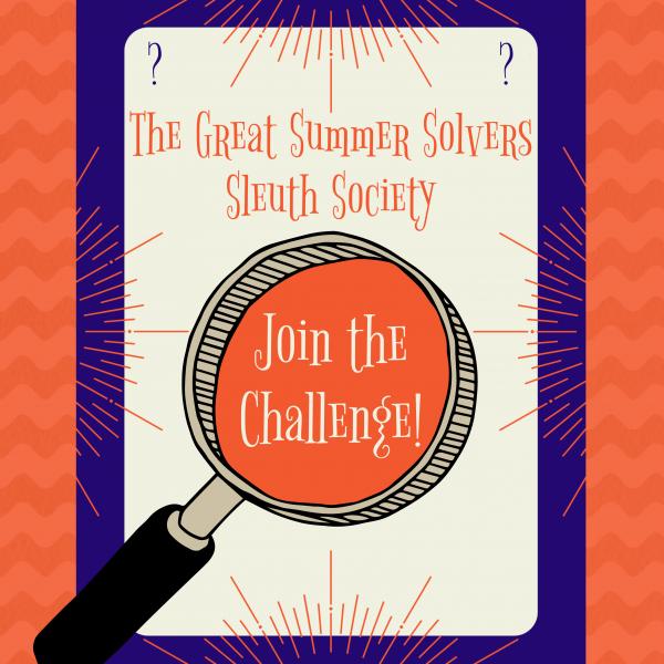 Image for event: The Great Summer Solvers Sleuth Society