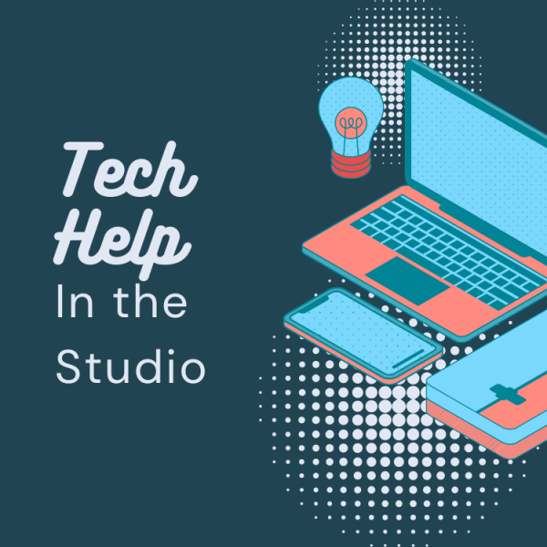 Image for event: Tech Help in the Studio