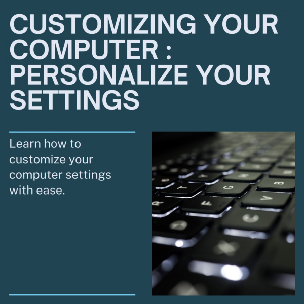 Image for event: Customizing Your Computer: Personalizing Settings