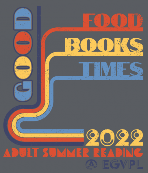 Image for event: Good Food, Good Books, Good Times